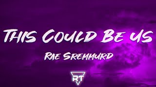 Rae Sremmurd - This Could Be Us (Lyrics) She gotta say please