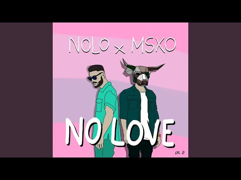 No Love Part 2