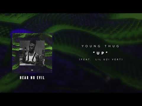 Young Thug - Up (ft. Lil Uzi Vert) [Official Audio Video]