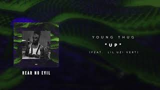 Young Thug - Up (ft. Lil Uzi Vert) [Official Audio Video]