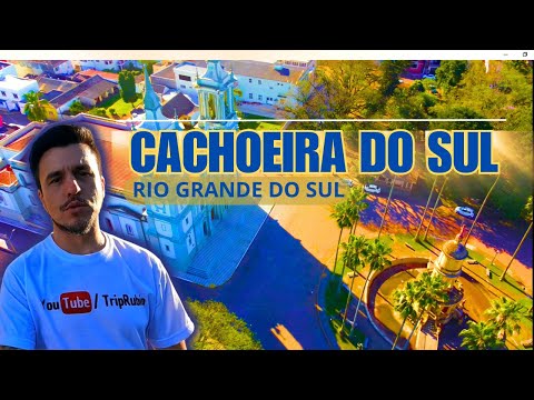 CACHOEIRA DO SUL - UMA DAS CIDADES MAIS ANTIGAS DO RIO GRANDE DO SUL | TRIPRUBIO