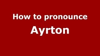 How to pronounce Ayrton