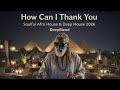 How Can I Thank You | Soulful Afro House & Deep House 2026 | DeepBlend
