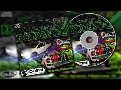 CD SAVEIRO DO DANIEL VOL 2   DJ DAMY   18