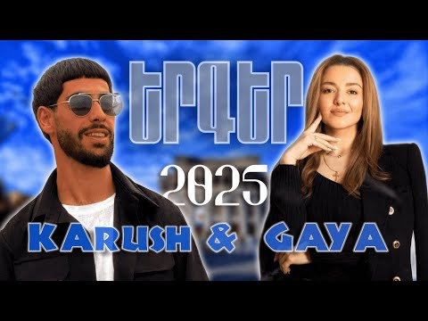 Karush &  Gaya Harutyunyan ~ NEW MIX 🔥 Top Remix 2025 || Lavaguyn Erger Havaqacu