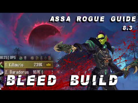 BLEEDS EVERYWHERE! Assassination rogue guide BFA 8.3 Exhanguinate Expedient Crimson tempest build