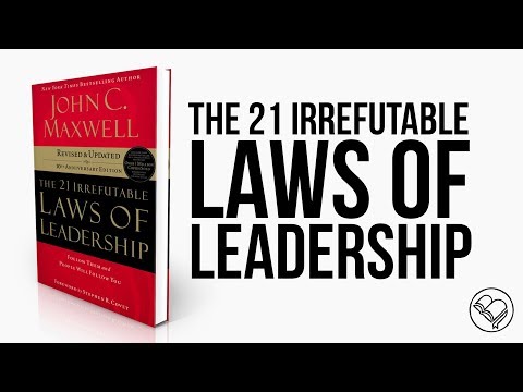 Book Summary | The 21 Irrefutable Laws of Leadership | John C. Maxwell