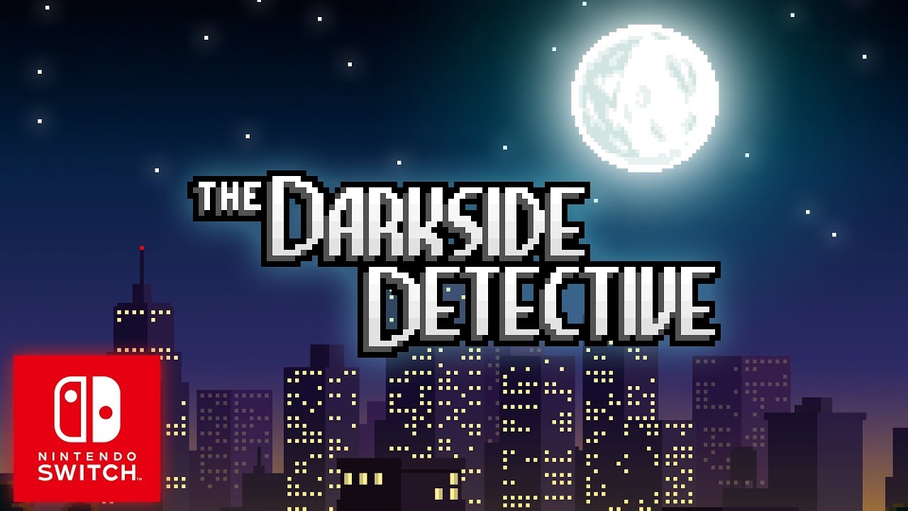 The Darkside Detective – Nintendo Switch trailer teaser
