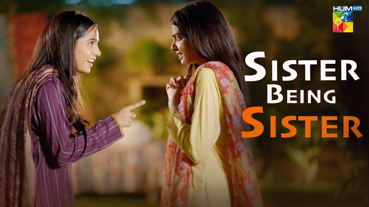 Sister Being Sister... Daam-e-Mohabbat - HUM TV
