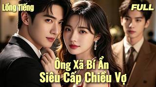 【Lồng Tiếng】🥰Hủy hôn à? Cảm ơn nhé! Nhờ anh mà tôi cưới được CEO khủng nhất thành phố!😎#phimhay