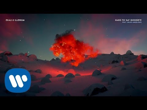 Ekali & Illenium - Hard To Say Goodbye (feat. Chloe Angelides) [Official Audio]