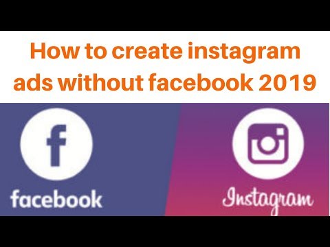 How to create instagram ads without facebook 2019