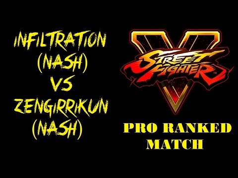 Street Fighter V RZR INFILTRATION (NASH) VS ZENGIRRIKUN (NASH) RANKED MATCH - VER 1.01 - 5 SFV 1080P