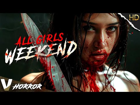 Lost in the Wilderness | All Girls Weekend | Thriller Adventure Movie | Free Movie