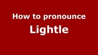 How to pronounce Lightle