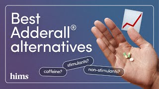 Hims The Best Adderall Alternatives You've Been Searching
