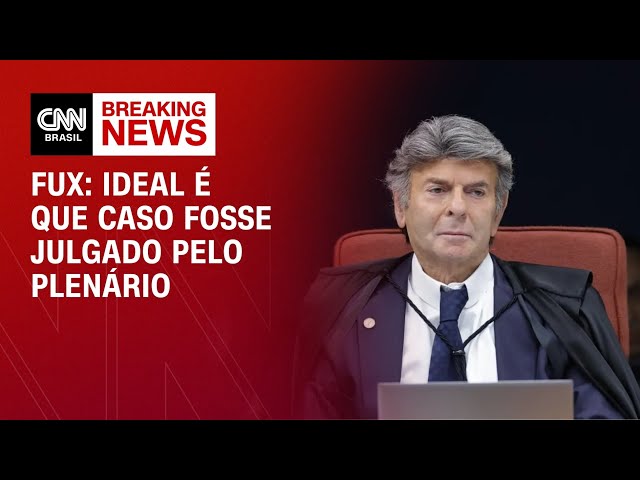 Fux defende incompetência do STF para julgamento de trama golpista | LIVE CNN
