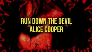Run Down The Devil - Alice Cooper \\ Sub. Español