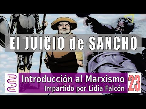 Introducción al Marxismo 19 - El juicio de Sancho