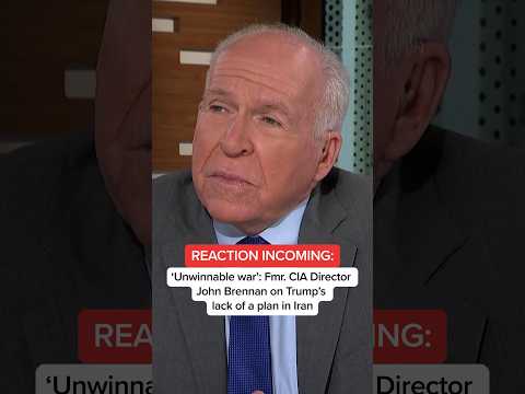 'Unwinnable war': Fmr. CIA Director John Brennan on Trump's lack of a plan in Iran