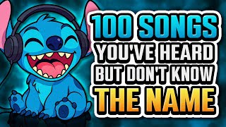 Download lagu 100 SONGS You've HEARD and DON'T KNOW the NAME (2025) mp3