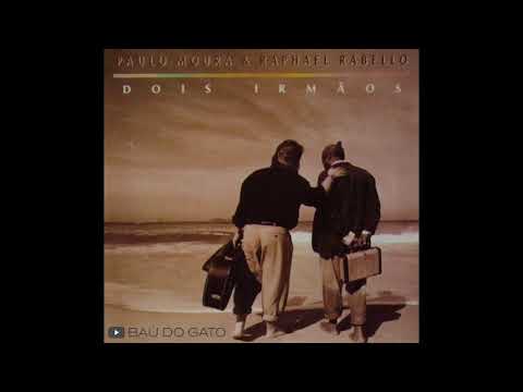 06 Tempos Felizes  |  Paulo Moura & Raphael Rabello