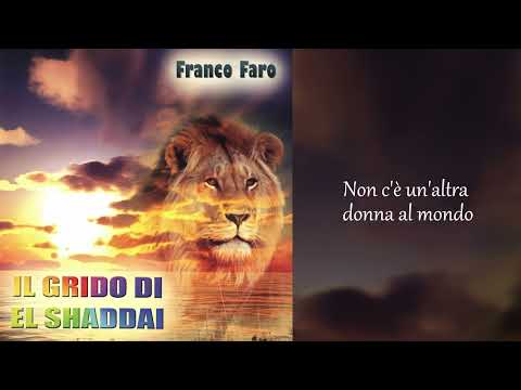Inno d'amore - Franco Faro ["Il grido di El Shaddai"]