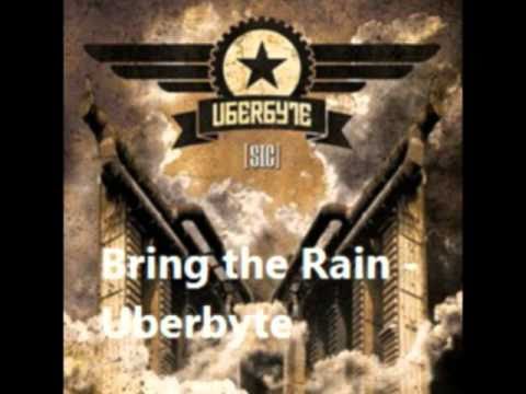 Bring the Rain Uberbyte