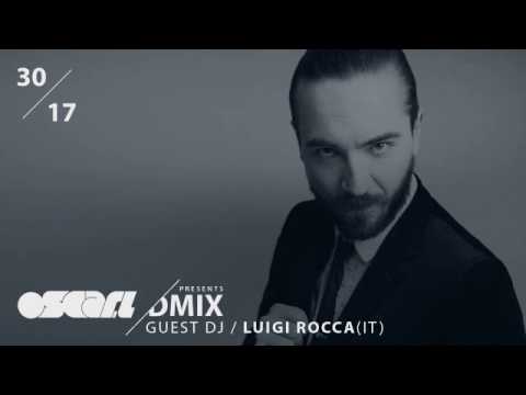 WEEK30_2017_Oscar L Presents - DMix Radioshow - Luigi Rocca (IT)