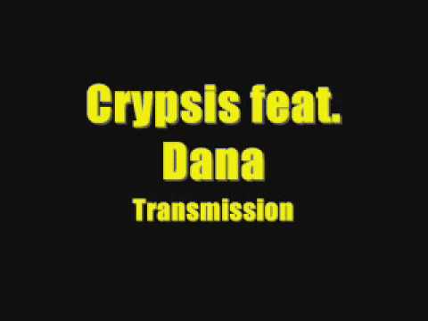 Crypsis feat. Dana - Transmission
