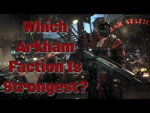 Which Arkham Faction Is Strongest? (Tier List)