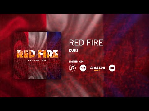 KUKI - Red Fire (Audio) ft L3V1