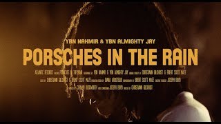 YBN Nahmir &amp; YBN Almighty Jay - Porsches In The Rain [Official Video]