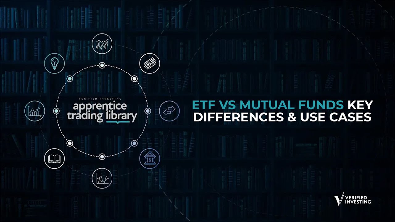 Apprentice Trading Library: ETF VS  Mutual Funds  Key Differences & Use Cases