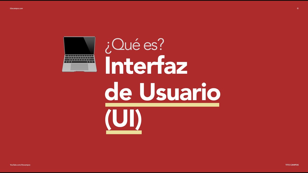 ¿Qué es Interfaz de Usuario o UI?