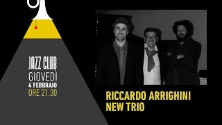 Riccardo Arrighini New Trio - Fano Jazz Club 2016