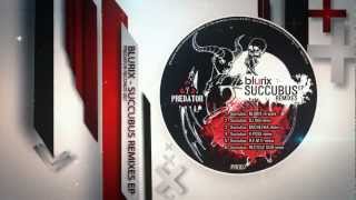 Blurix - Succubus Remixes EP | Predator Records 007