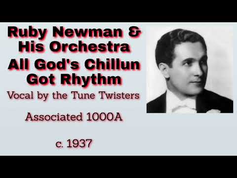 Ruby Newman - All God's Chillun Got Rhythm - c. 1937