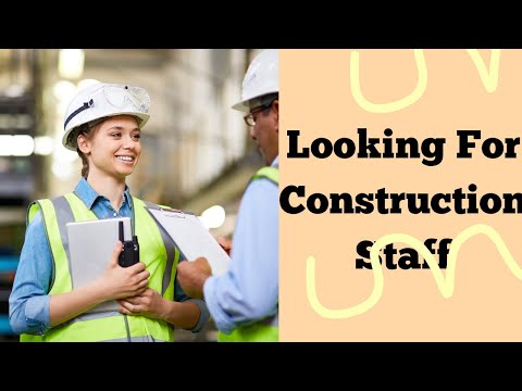 Looking for Construction Staff with team Staffing Agency