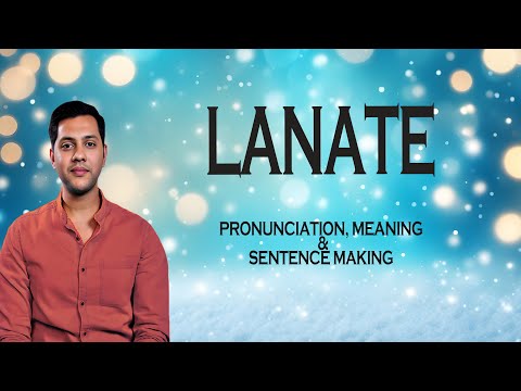 Lanate - Meaning_&_Pronunciation_Word_World_Audio_Video_Dictionary