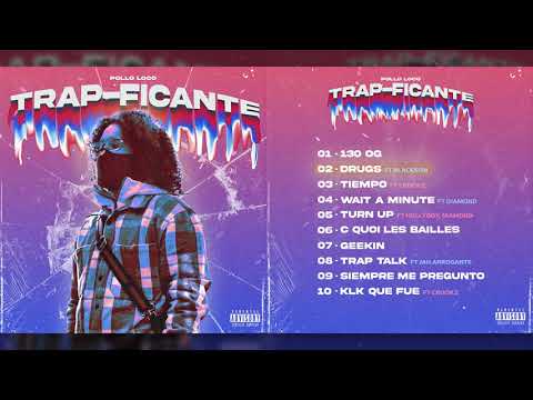 Pollo Loco - Drugs (Audio officiel) ft Blackson