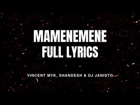 Shandesh - Mamenemene ft DJ Janisto & King Salah (Full Lyrics Video)