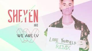 Justin Bieber -  Love Yourself (Sheyen and We Are I.V remix)