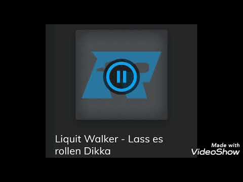 liquit walker lass es rollen dikka
