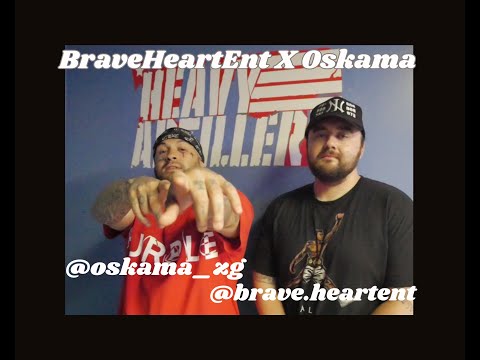 BraveHeartEnt X Oskama Esteban