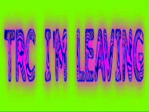 TRC Remix DVA/SCRATCHA  Ft Alahna I'm Leaving