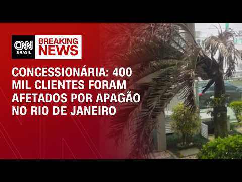 Apagão no Rio de Janeiro: 400 mil clientes foram afetados, afirma concessionária | CNN 360º