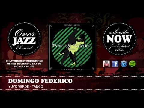 Domingo Federico - Yuyo Verde - Tango