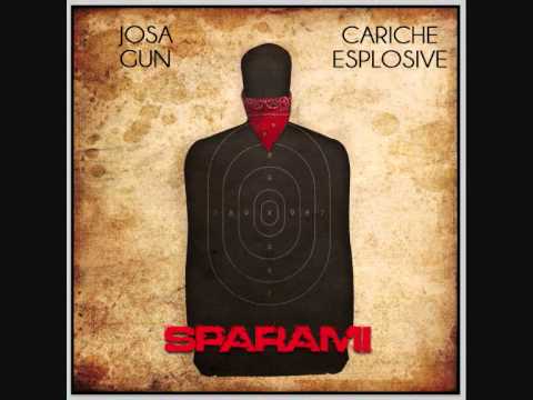 JOSA GUN feat. CARICHE ESPLOSIVE - SPARAMI