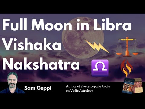 Full Moon in Libra - Vishaka Nakshatra